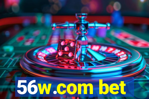 56w.com bet